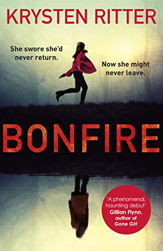 Bonfire: The debut thriller from the star of Jessica Jones Bonfire: The debut thriller from the star of Jessica Jones