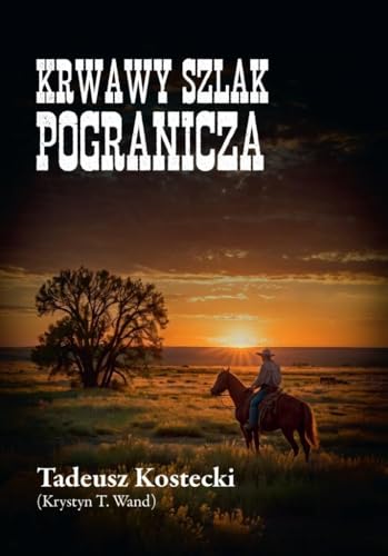 Krwawy szlak Pogranicza von LTW