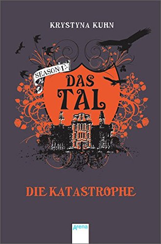 Das Tal. Die Katastrophe: Season 1, Band 2 von Arena