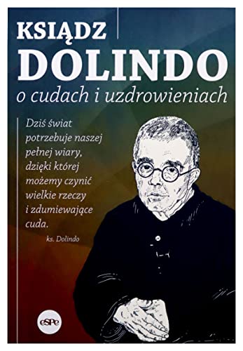 Ksiadz Dolindo o cudach i uzdrowieniach