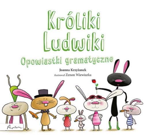 Króliki Ludwiki: Opowiastki gramatyczne