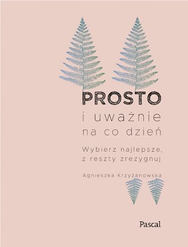 Prosto i uważnie na co dzień