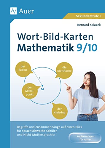 Wort-Bild-Karten Mathematik Klassen 9-10: Begriffe und Zusammenhänge auf einen Blick für sprachschwache Schüler und Nicht-Muttersprachler