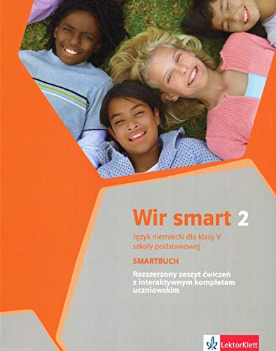 Wir smart 2 Jezyk niemiecki dla klasy 5 Zeszyt cwiczen rozszerzony + CD: Szkoła podstawowa Wir smart 2 Jezyk niemiecki dla klasy 5 Zeszyt cwiczen rozszerzony + CD: Szkoła podstawowa von LektorKlett