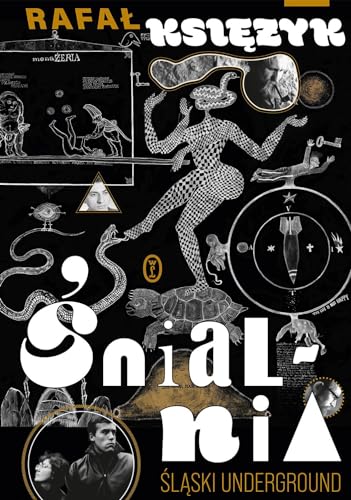 Śnialnia: Śląski underground von Literackie
