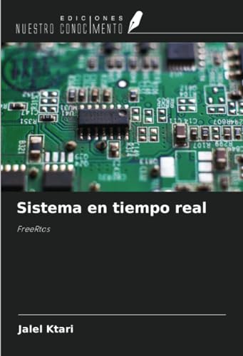 Sistema en tiempo real: FreeRtos von Ediciones Nuestro Conocimiento
