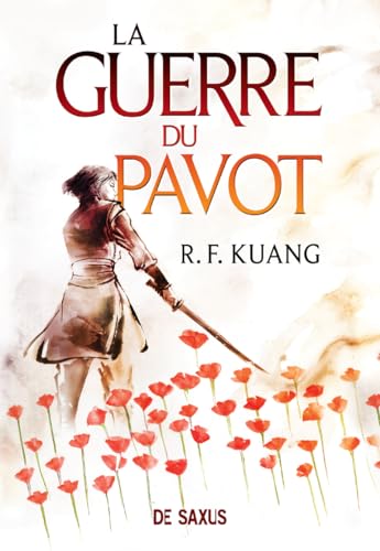 La Guerre du pavot - Tome 01 (broché): Tome 1 von DE SAXUS
