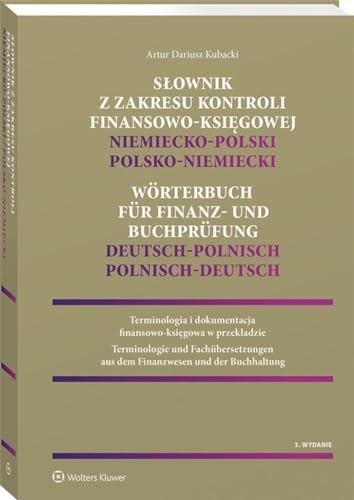 Słownik z zakresu kontroli finansowo-księgowej Niemiecko-polski, polsko-niemiecki