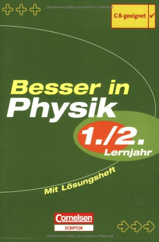 Besser in der Sekundarstufe I - Physik (alte Ausgabe): 1./2. Lernjahr - Übungsbuch mit separatem Lösungsheft (28 S.) von Cornelsen Verlag Scriptor
