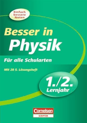 Besser in der Sekundarstufe I - Physik: 1./2. Lernjahr - Übungsbuch mit separatem Lösungsheft (28 S.) von Cornelsen Verlag Scriptor