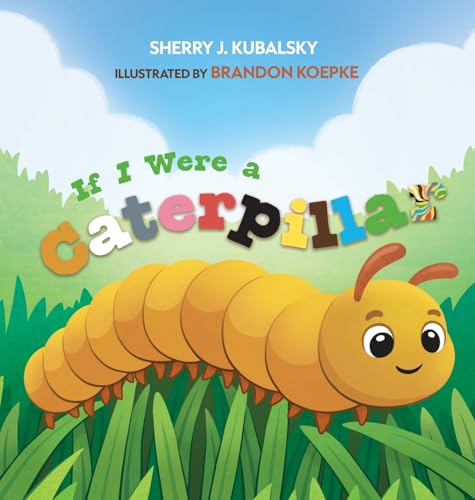 If I Were a Caterpillar