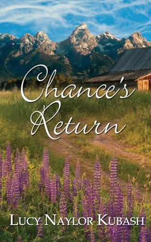 Chance's Return (North Star Legacy, Band 1) von The Wild Rose Press