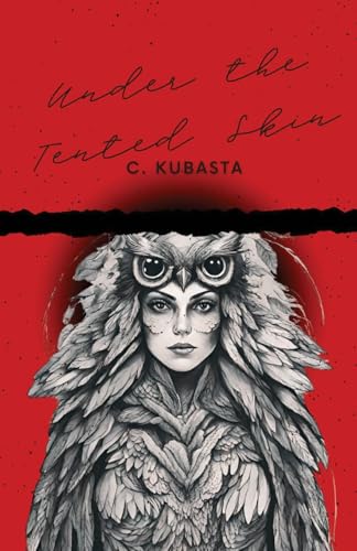 Under the Tented Skin Under the Tented Skin von Unsolicited Press