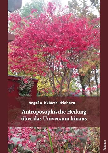 Anthroposophische Heilung über das Universum hinaus von Paramon