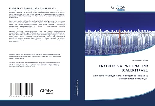 ERKINLIK VA PATERNALIZM DIALEKTIKASI:: zamonaviy hokimiyat makonida fuqarolik jamiyati va ijtimoiy davlat antinomiyasi von GlobeEdit