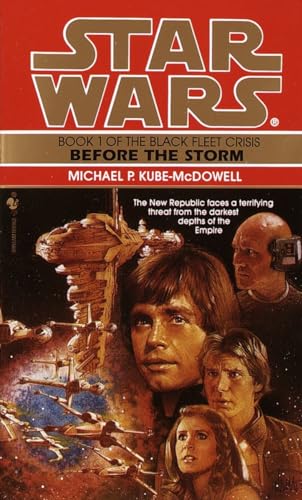 Before the Storm: Star Wars Legends (The Black Fleet Crisis) (Star Wars: The Black Fleet Crisis Trilogy - Legends, Band 1)