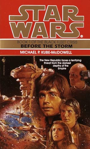 Before the Storm: Star Wars Legends (The Black Fleet Crisis) (Star Wars: The Black Fleet Crisis Trilogy - Legends, Band 1) von Del Rey