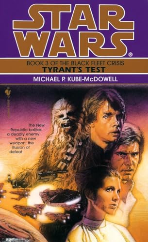 Tyrant's Test: Star Wars Legends (The Black Fleet Crisis) (Star Wars: The Black Fleet Crisis Trilogy - Legends, Band 3)