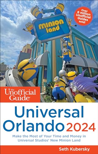 The Unofficial Guide to Universal Orlando 2024 (Unofficial Guides) von Unofficial Guides