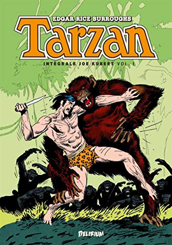 Tarzan Vol.1 Intégrale Joe Kubert: Integrale Joe Kubert, Vol. 1