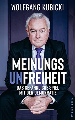 Meinungsunfreiheit: Das gefährliche Spiel mit der Demokratie von WESTEND