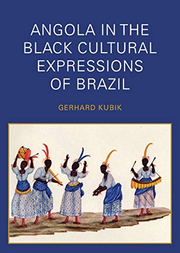 Angola in the Black Cultural Expressions of Brazil von Diasporic Africa Press