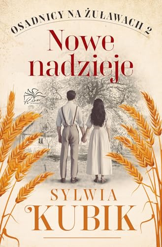 Osadnicy na Żuławach: Osadnicy na Żuławach Tom2 (2) (Nowe nadzieje, Band 2) von Flow
