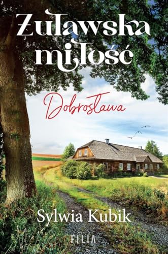 Żuławska miłość: Dobrosława von Filia