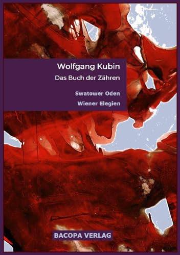Das Buch der Zähren.: Swatower Oden, Wiener Elegien