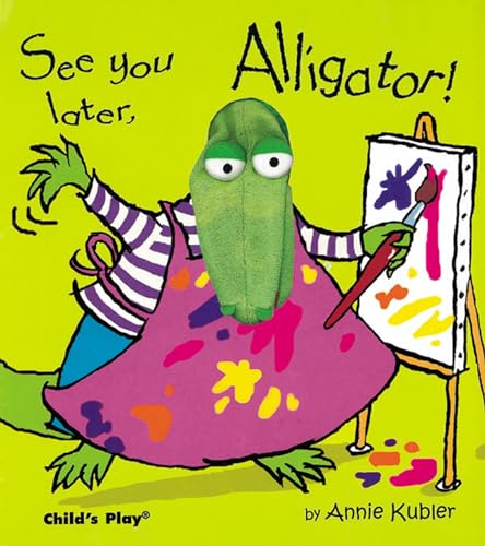 See You Later, Alligator! (Finger Puppet Books) von CHILD'S PLAY (INTERNATIONAL) LTD