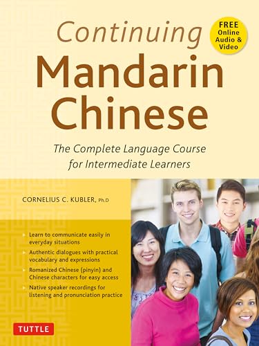 Continuing Mandarin Chinese Textbook: The Complete Language Course for Intermediate Learners von Tuttle Publishing