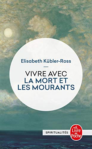 Vivre avec les morts et les mourants
