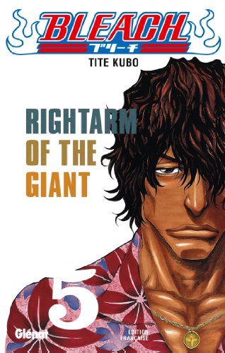 Bleach, tome 5 : Rightarm of the giant von Glénat Manga