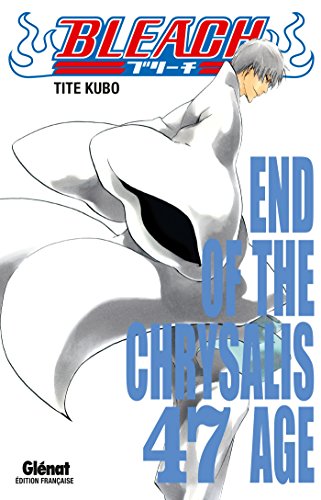 Bleach - Tome 47: End of the chrysalis age Bleach - Tome 47: End of the chrysalis age von Glénat Manga