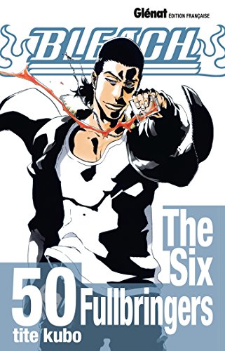 Bleach - Tome 50: The Six Fullbringers Bleach - Tome 50: The Six Fullbringers von Glénat Manga