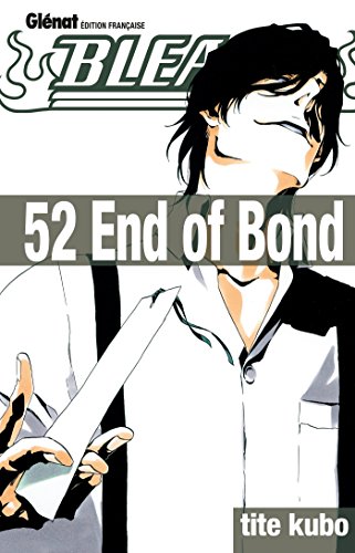 Bleach - Tome 52: End of Bond von Glénat Manga