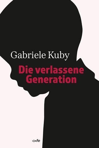 Die verlassene Generation