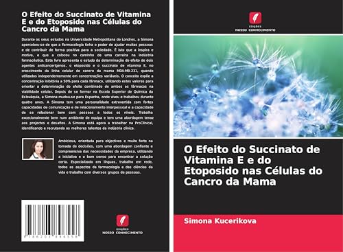 O Efeito do Succinato de Vitamina E e do Etoposido nas Células do Cancro da Mama von Edições Nosso Conhecimento
