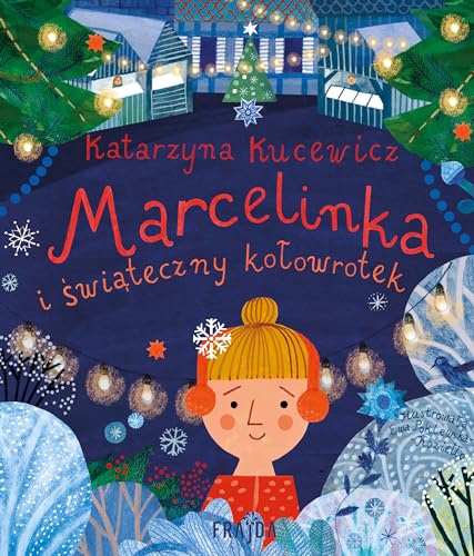 Marcelinka i świąteczny kołowrotek von Frajda