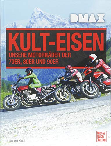 DMAX Kult-Eisen: Unsere Motorräder der 70er, 80er und 90er DMAX Kult-Eisen: Unsere Motorräder der 70er, 80er und 90er