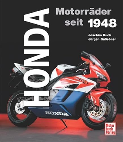 Honda: Motorräder seit 1948 Honda: Motorräder seit 1948