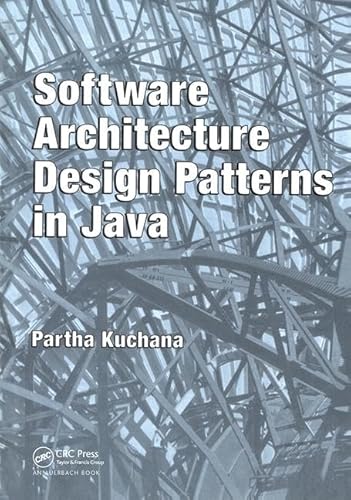 Software Architecture Design Patterns in Java von Auerbach Publications