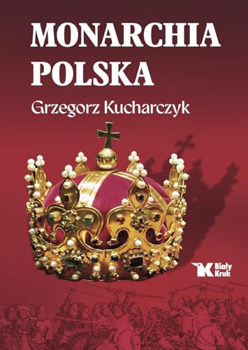 Monarchia polska von Biały Kruk