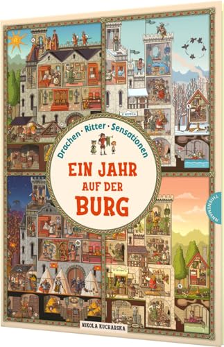 Ein Jahr auf der Burg: Drachen, Ritter, Sensationen! | Wimmeliger Suchspaß für Kinder ab 4 Jahren von Thienemann Verlag