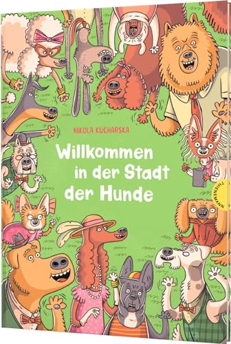 Willkommen in der Stadt der Hunde: Erfundene Fakten über Hunde in witzigen Wimmelbildern von Thienemann-Esslinger Verlag GmbH