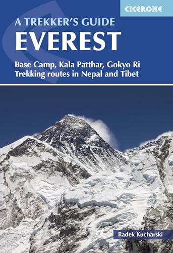 Everest: A Trekker's Guide: Base Camp, Kala Patthar and other trekking routes in Nepal and Tibet (Cicerone guidebooks)