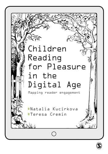 Children Reading for Pleasure in the Digital Age: Mapping Reader Engagement Children Reading for Pleasure in the Digital Age: Mapping Reader Engagement von Sage Publications
