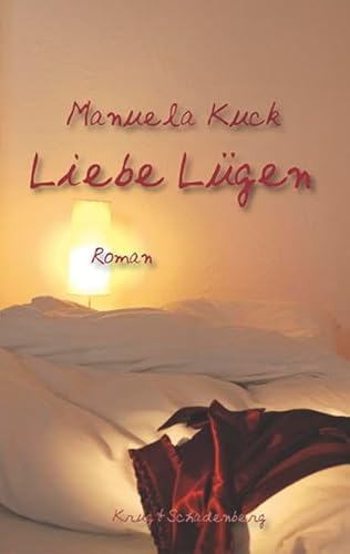 Liebe Lügen: Roman