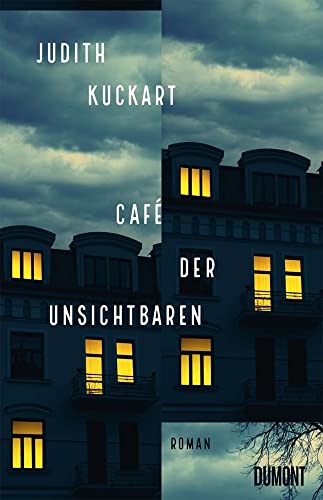 Café der Unsichtbaren: Roman