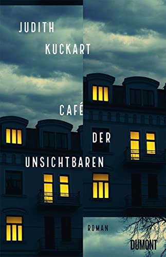 Café der Unsichtbaren: Roman